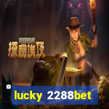 lucky 2288bet